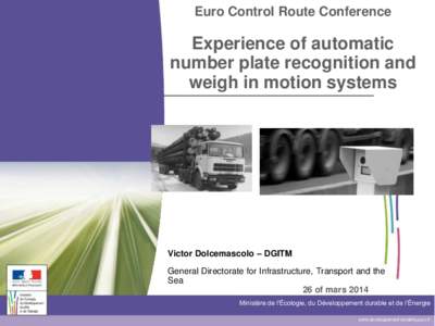 Euro Control Route Conference  Experience of automatic number plate recognition and weigh in motion systems