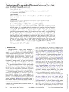 Context-specific acoustic differences between Peruvian and Iberian Spanish vowels Katerˇina Chla´dkova´a) Amsterdam Center for Language and Communication, University of Amsterdam, Spuistraat 210, 1012VT Amsterdam, The