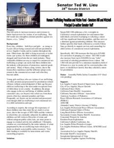 Senator Ted W. Lieu 28 th Senate District Purpose: This bill seeks to increase resources and revenues to better fund services for victims of sex trafficking. This