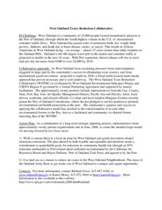 West Oakland Toxics Reduction Collaborative EJ Challenge: West Oakland is a community of 25,000 people located immediately adjacent to the Port of Oakland, through which the fourth highest volume in the U.S. of internati