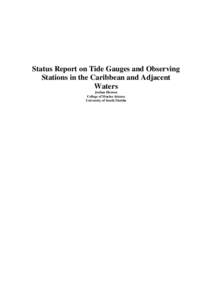 Status Report on Tide Gauges and Observing Stations in the Caribbean and Adjacent Waters Joshua Henson College of Marine Science University of South Florida