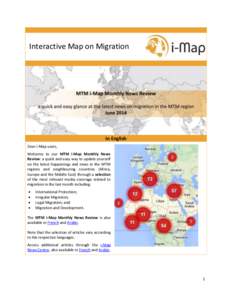 Interactive Map on Migration  In English Dear i-Map users, Welcome to our MTM i-Map Monthly News Review: a quick and easy way to update yourself