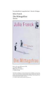 Unverkäuﬂiche Leseprobe des S. Fischer Verlages  Julia Franck Die Mittagsfrau Roman