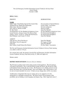 Fire and Emergency Incident Information System Technical Advisory Panel Ocala, Florida October 9, 2008 ROLL CALL: PRESENT: