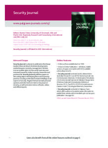 Security Journal www.palgrave-journals.com/sj/ Editors: Bonnie Fisher, University of Cincinnati, USA and Martin Gill, Perpetuity Research and Consultancy International Ltd (PRCI Ltd), UK ȝțȜȟƿȝȢǦȟ