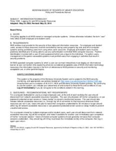 MONTANA BOARD OF REGENTS OF HIGHER EDUCATION Policy and Procedures Manual SUBJECT: INFORMATION TECHNOLOGY Policy[removed]Logging On and Off Computer Resources Adopted: May 24, 2002; Revised: May 23, 2014