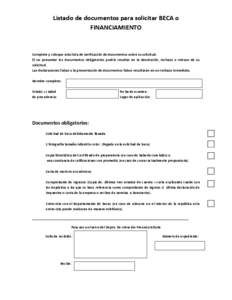 Listado  de  documentos  para  solicitar  BECA  o   FINANCIAMIENTO   	
        Complete  y  coloque  esta  lista  de  verificación  de  documentos  sobre  su  solicitud.  