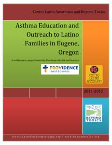 Centro LatinoAmericano and Beyond Toxics  Asthma Education and Outreach to Latino Families in Eugene, Oregon