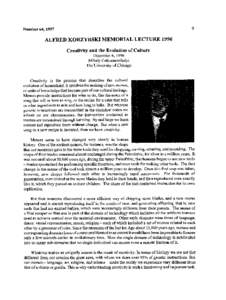 9  Number 64, 1997 ALFRED KORZYBSKI MEMORIAL LECTURE 1996 Creativity and the Evolution of Culture