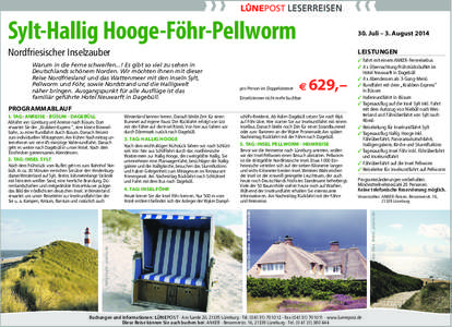 Sylt-Hallig Hooge-Föhr-Pellworm  30. Juli – 3. August 2014 Nordfriesischer Inselzauber