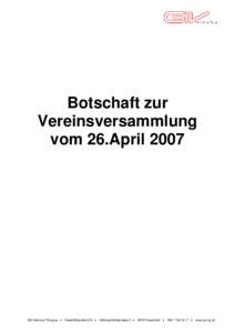 Botschaft zur Vereinsversammlung vom 26.April 2007 GIS Verbund Thurgau •