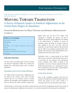 New America Foundation New America Foundation/Peace Training and Research Organization Public Opinion Survey Moving Toward Transition A Survey of Opinion Leaders in Southern Afghanistan As the