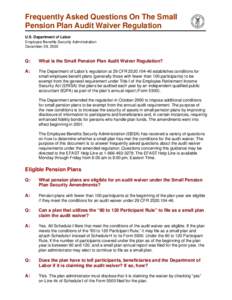 Frequently Asked Questions On The Small Pension Plan Audit Waiver Regulation