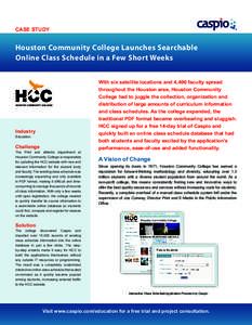CASE STUDY  Houston Community College Launches Searchable Online Class Schedule in a Few Short Weeks  Industry