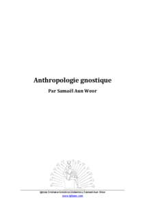 Anthropologie gnostique Par Samaël Aun Weor