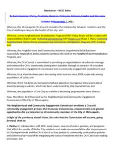 Resolution – NCEC Roles By Commissioners Perry, Anastasia, Beamon, Finlayson, Johnson, Sarabia and Warsame October 30November 7, 2011 Whereas, the Minneapolis City Council considers the relationship between residents a