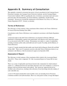 Appendix B. Summary of Consultation This appendix is intended to document the process of local consultation by the Cataraqui Source Protection Committee, the Cataraqui Source Protection Authority, and the Cataraqui Regio