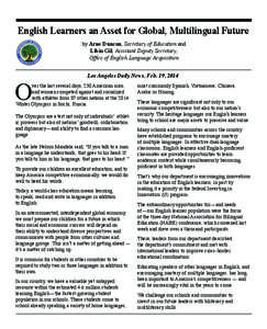 English Learners an Asset for Global, Multilingual Future by Arne Duncan, Secretary of Education and Libia Gil, Assistant Deputy Secretary, Office of English Language Acquisition  O