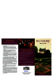 13-1032MKT-ON EstateMapAndGuideJan_2013 Sabon_Layout:46 PM Page 1  Travel Distances Reservation & Ticket Center to Biltmore House: 3 miles Inn on Biltmore Estate® to Biltmore House: 4 miles Biltmore House t