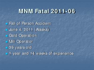 MSHA - Overview for Metal/Nonmetal Fatal Fall of Person Accident[removed]