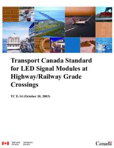 Transport Canada Standard for LED Signal Modules at Highway/Railway Grade Crossings (PDF)