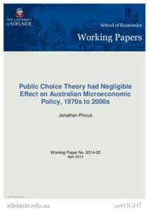 School of Economics  Working Papers Public Choice Theory had Negligible Effect on Australian Microeconomic