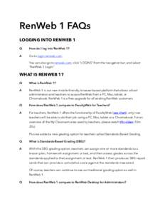 RenWeb 1 FAQs LOGGING INTO RENWEB 1 Q How do I log into RenWeb 1?