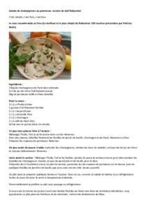 Salade de champignons au parmesan, recette de Joël Robuchon C’est simple, c’est frais, c’est bon. Je vous recommande ce livre (Le meilleur et le plus simple de Robuchon 130 recettes présentées par Patricia Wells