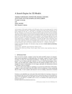 A Search Engine for 3D Models THOMAS FUNKHOUSER, PATRICK MIN, MICHAEL KAZHDAN, JOYCE CHEN, ALEX HALDERMAN, and DAVID DOBKIN Princeton University and DAVID JACOBS