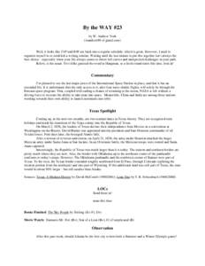 By the WAY #23 by W. Andrew York (wandrew88 of gmail.com) Well, it looks like TAP and BtW are back into a regular schedule, which is great. However, I need to organize myself to re-establish a writing routine. Waiting un