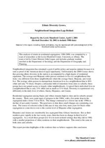 Ethnic Diversity Grows, Neighborhood Integration Lags Behind Report by the Lewis Mumford Center, April 3, 2001 (Revised December 18, 2001 to include 1980 data) Material in this report, including charts and tables, may be