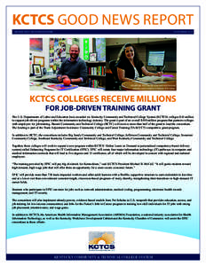 KCTCS GOOD NEWS REPORT NOVEMBER 2014 HIGHER EDUCATION BEGINS HERE  Left and right: KCTCS has one of the most established and