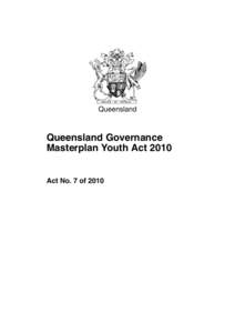 Queensland Governance Masterplan Youth Act 2010