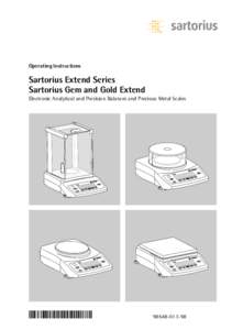 Operating Instructions  Sartorius Extend Series Sartorius Gem and Gold Extend Electronic Analytical and Precision Balances and Precious Metal Scales