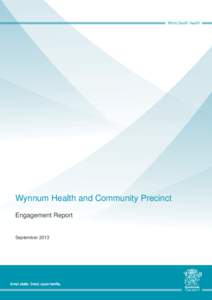 Wynnum Health and Community Precinct Engagement Report September 2013  Background