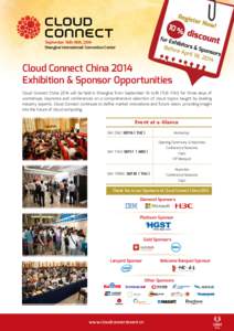 10 September 16th-18th, 2014 Shanghai International Convention Center Cloud Connect China 2014 Exhibition & Sponsor Opportunities