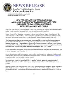 NEWS RELEASE From New York State Inspector General Catherine Leahy Scott FOR IMMEDIATE RELEASE: December 11, 2013 Contact Bill Reynolds: [removed]