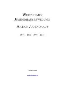 WERTHEIMER JUGENDHAUSBEWEGUNG AKTION JUGENDHAUS