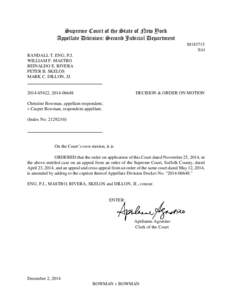 Supreme Court of the State of New York Appellate Division: Second Judicial Department M183715 S/sl RANDALL T. ENG, P.J. WILLIAM F. MASTRO