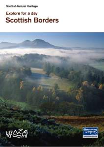 Scottish Natural Heritage  Explore for a day Scottish Borders