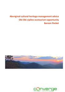 Aboriginal Cultural Heritage Act / Baroon Pocket Dam / Maleny /  Queensland / Cultural heritage / Anthropology / Australian heritage law / Obi / Araucaria bidwillii / Indigenous Australian art / Cultural studies / Geography of Queensland / Culture