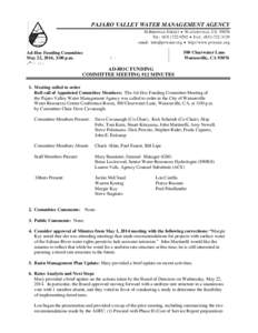 PAJARO VALLEY WATER MANAGEMENT AGENCY 36 BRENNAN STREET  WATSONVILLE, CATEL: (  FAX: (email:   http://www.pvwater.,org  Ad-Hoc Funding Committee