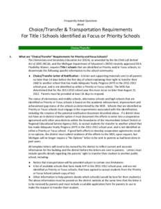 Frequently Asked Questions about Choice/Transfer & Transportation Requirements For Title I Schools Identified as Focus or Priority Schools Choice/Transfer