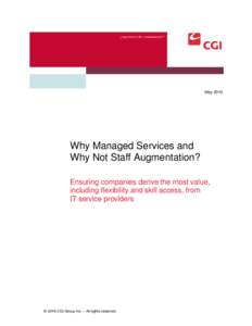 _experience the commitment T M  May 2010 Why Managed Services and Why Not Staff Augmentation?
