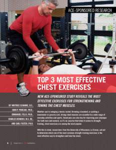 ACE-Sponsored Research  Top 3 Most Effective Chest Exercises By Whitnee Schanke, B.S., John P. Porcari, Ph.D.,