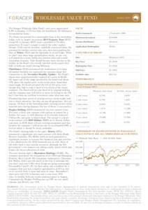wholesale Value Fund The Forager Wholesale Value Fund’s unit price appreciated 0.8% in January, 2.2% less than the benchmark All Ordinaries Accumulation Index. The Fund was assisted by a meaningful drop in the Australi