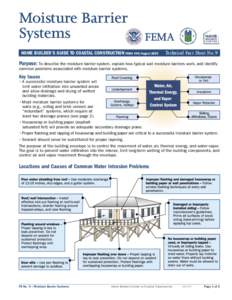 Moisture Barrier Systems HOME BUILDER’S GUIDE TO COASTAL CONSTRUCTION FEMA 499/August 2005 Technical Fact Sheet No. 9