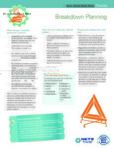 Drive Safely Work Week  Thursday Breakdown Planning What are your roadside