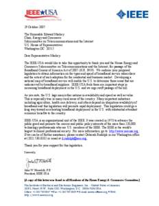 29 October 2007  The Honorable Edward Markey  Chair, Energy and Commerce  Subcommittee on Telecommunications and the Internet  U.S. House of Representatives  Washington DC  20515 