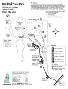 Trail System  Red Rock State Park maintains a 5-mile network of interconnecting trails along scenic Oak Creek. The trails vary in difficulty, and provide each visitor with a snapshot of native flora and fauna as well as 